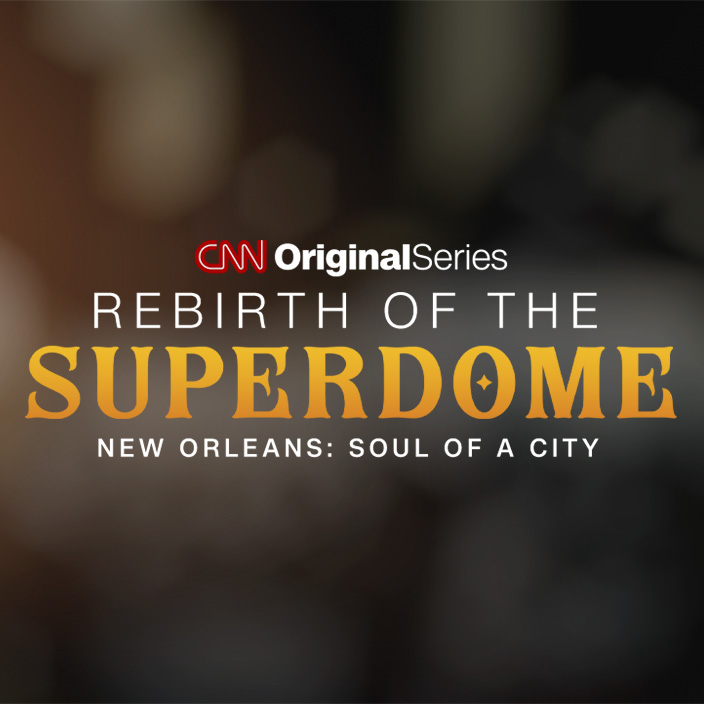 CNN Original Series - New Orleans: Soul of a City”