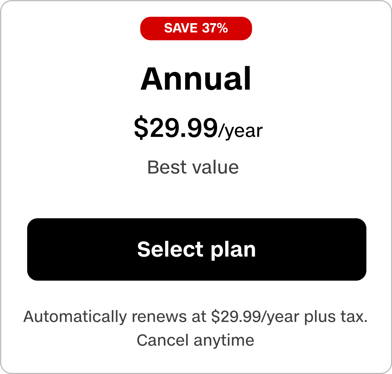 Annual subscription plan for $29.99/year. Automatically renews at $29.99/year plus tax. Cancel anytime
