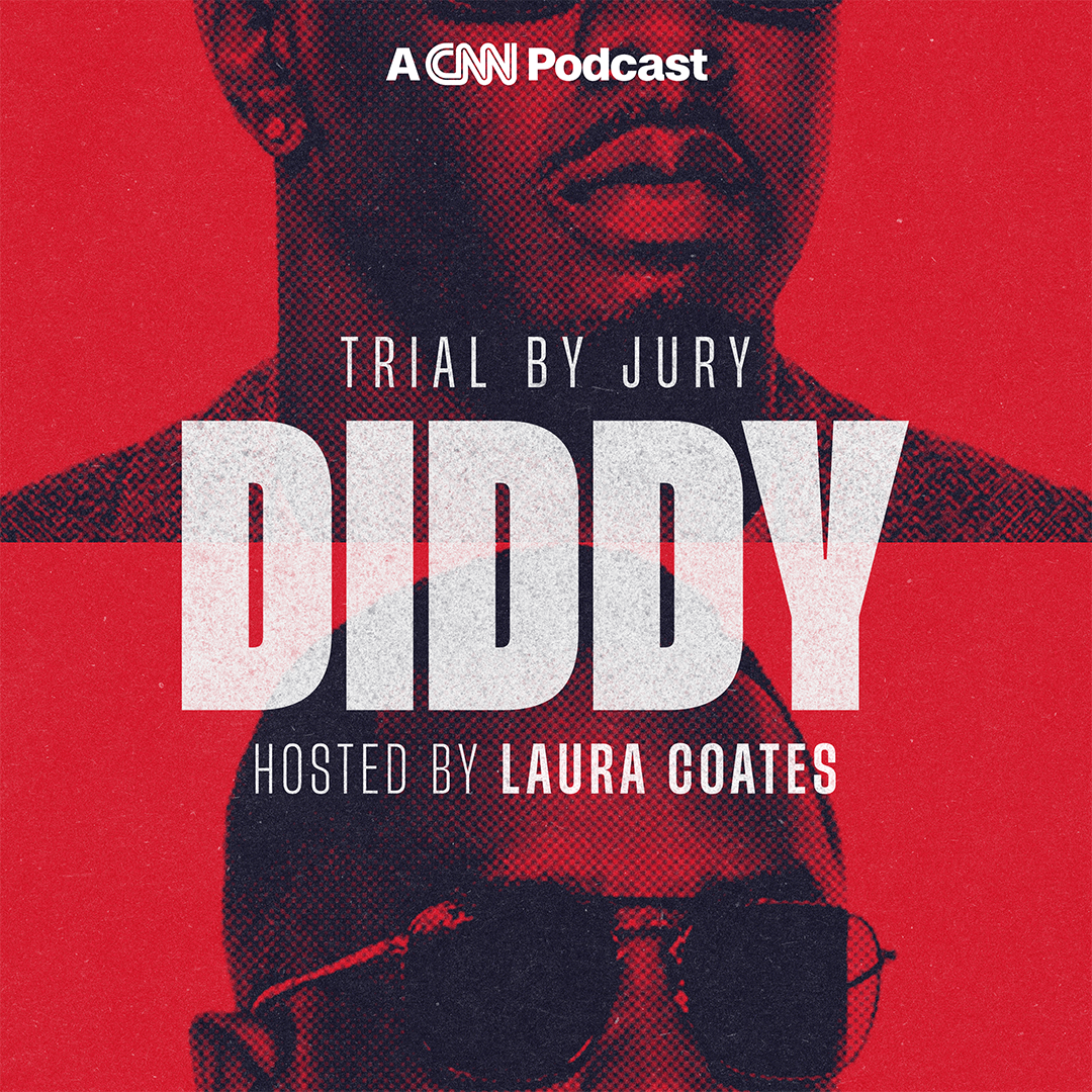 TRIAL BY JURY DIDDY - CNN PODCAST