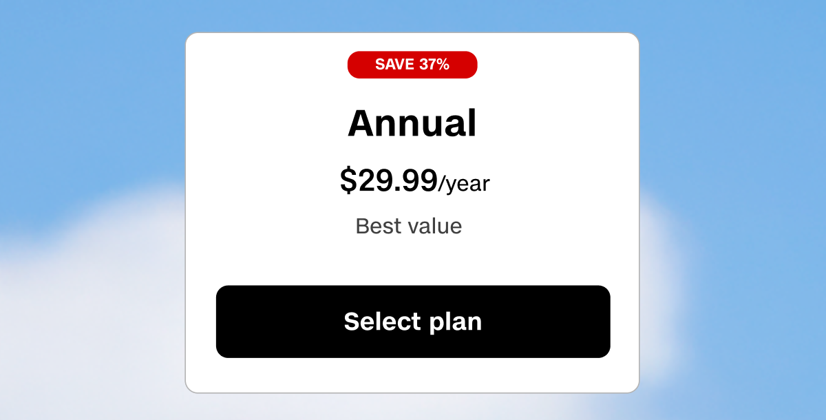 Annual plan is $29.99/year, save 37% for the year.